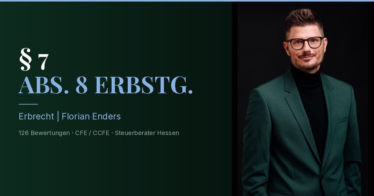 Florian Enders explains the gift fiction under § 7 (8) ErbStG and the BFH rulings on Schenkungsteuer in connection with GmbH shares