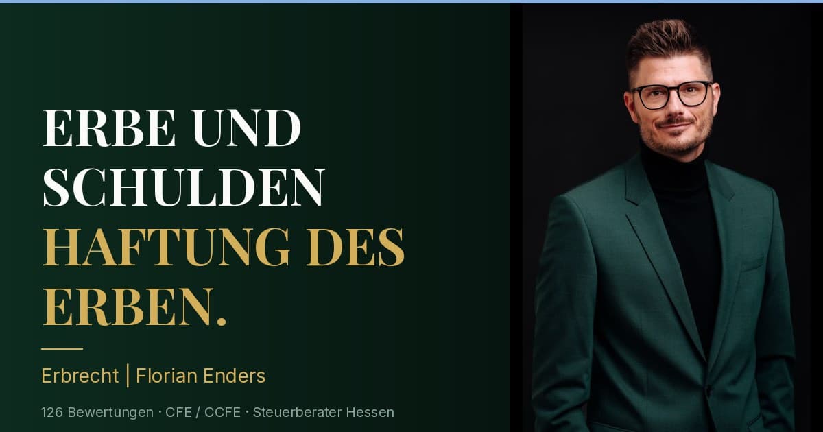 Erbe und Schulden 2026: Wann der Erbe für Nachlassverbindlichkeiten haftet und wie sich die Haftung beschränken lässt
