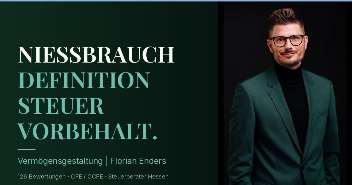 Nießbrauch 2026: Definition, Steuer, Vorbehalt und Praxis im Überblick