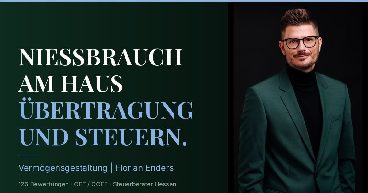 Nießbrauch am Haus — Übertragung, Steuern und Strategien