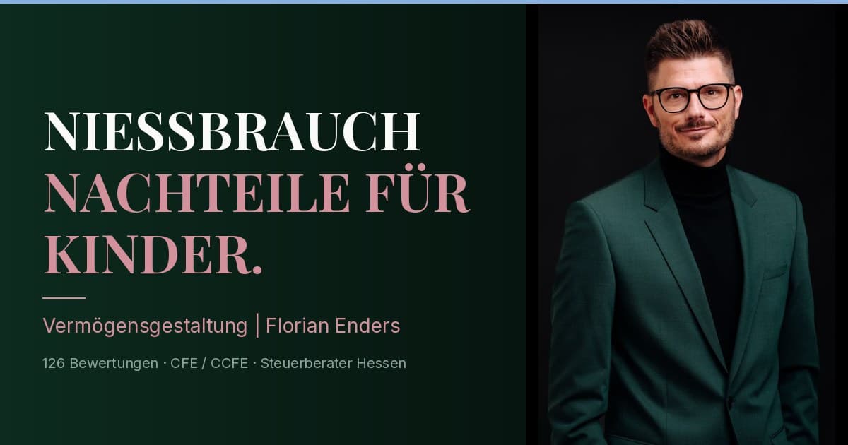 Nießbrauch Nachteile für Kinder — 7 Punkte aus der Praxis