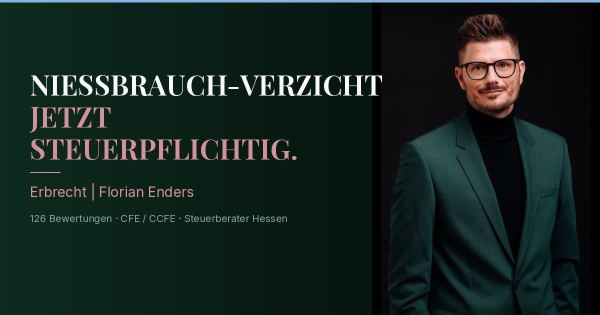 Nießbrauch-Verzicht 2026 — Neues BFH-Urteil zur Steuerpflicht der Ablösung