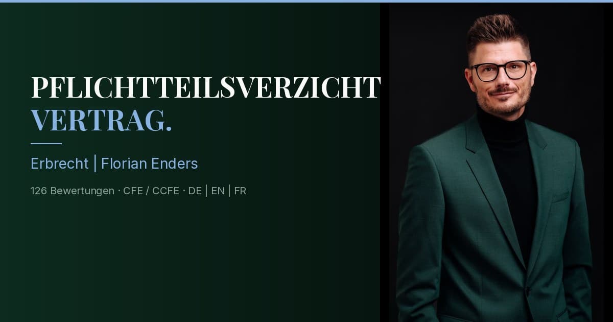Pflichtteilsverzicht: Vertrag, Kosten und strategische Verhandlung