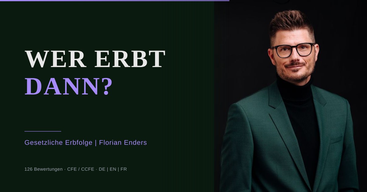 Erbe ausschlagen: Wer erbt dann? Gesetzliche Erbfolge 2026 | Florian Enders